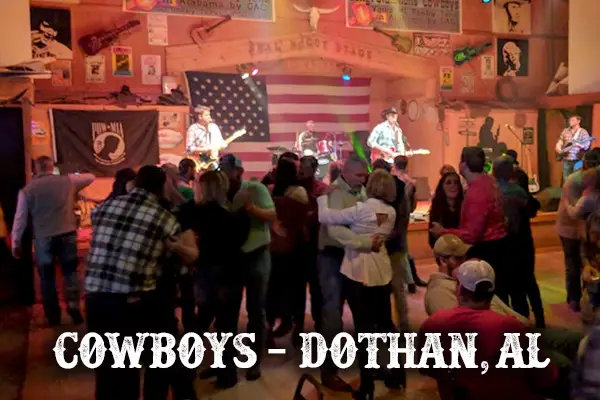 Cowboys, Dothan -Alabama's #1 Country Music and Dance Venue